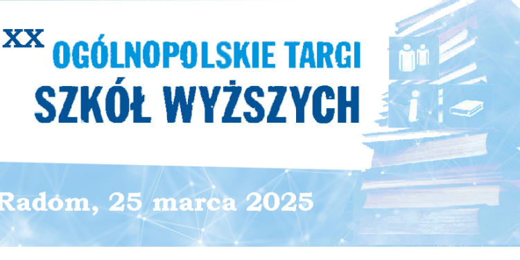 XX Ogólnopolskie Targi Szkół Wyższych w Radomiu