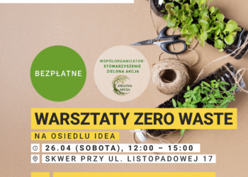 Warsztaty Zero-Waste na Osiedlu Idea – sąsiedzka integracja w stylu eko