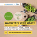 Warsztaty Zero-Waste na Osiedlu Idea – sąsiedzka integracja w stylu eko