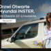 Przyjdź na Dni Otwarte Hyundai INSTER
