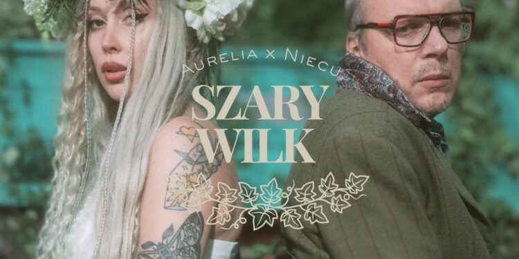 AURELIA x NIECU „SZARY WILK”. PREMIERA NOWEGO TELEDYSKU