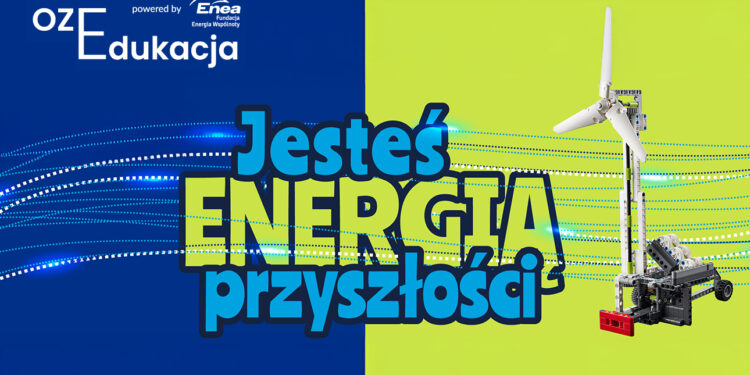 Energia przyszłości zaczyna się w szkołach. Rusza program OZEdukacja