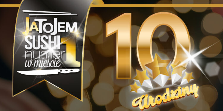 JaToJemSushi – 10 lat pełnych pasji i smaku!