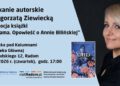 Literacki debiut radomskiej dziennikarki, Małgorzaty Ziewieckiej. Opowieść o niezwykłej artystce trafi do czytelników