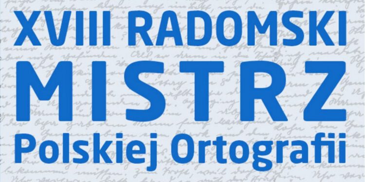 Radomski Mistrz Polskiej Ortografii po raz osiemnasty