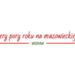 „Cztery pory roku na mazowieckiej wsi” – edycja Wiosna zakończona