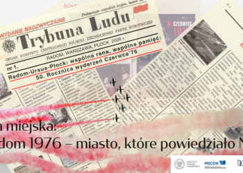 Śladami wydarzeń Czerwca ’76 przejdą uczniowie z Radomia i regionu