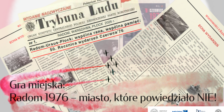 Śladami wydarzeń Czerwca ’76 przejdą uczniowie z Radomia i regionu
