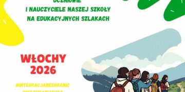 Z Europą za pan brat – uczniowie i nauczyciele ZSSiPO na edukacyjnych szlakach we Włoszech