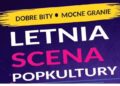 Letnia Scena Popkultury po raz czwarty