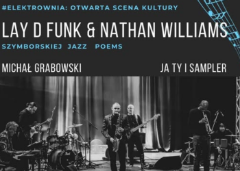 Szymborskiej Jazz Poems w Elektrowni