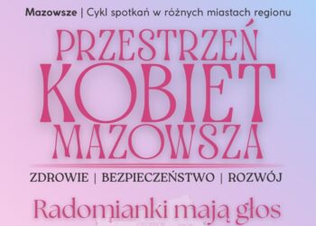 Przestrzeń Kobiet Mazowsza. Teraz głos zabiorą Radomianki